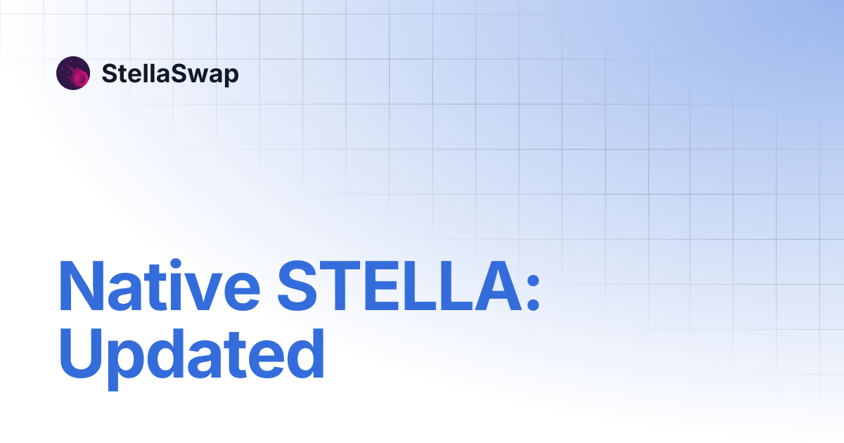 Native STELLA: Updated | StellaSwap