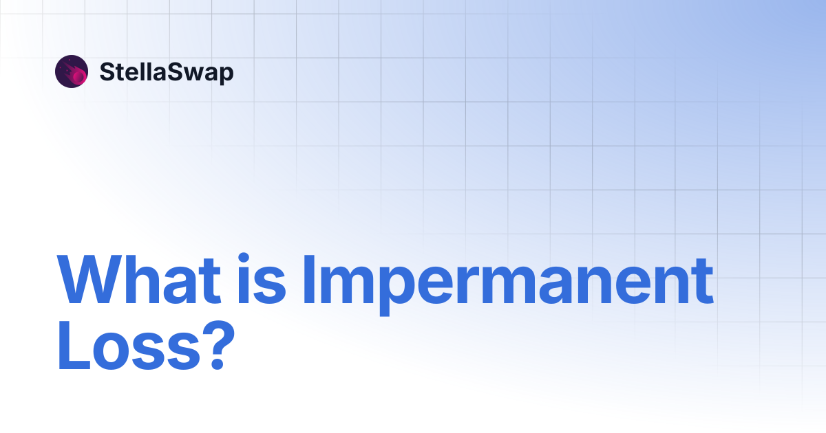 What is Impermanent Loss? | StellaSwap